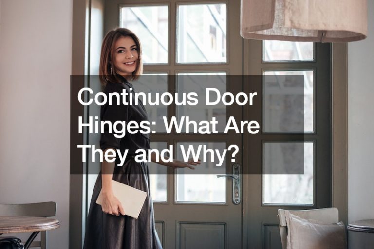Continuous Door Hinges  What Are They and Why?